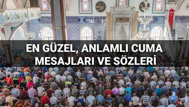2025'te En Güzel Cuma Mesajları: Kısa ve Anlamlı Paylaşımlar
