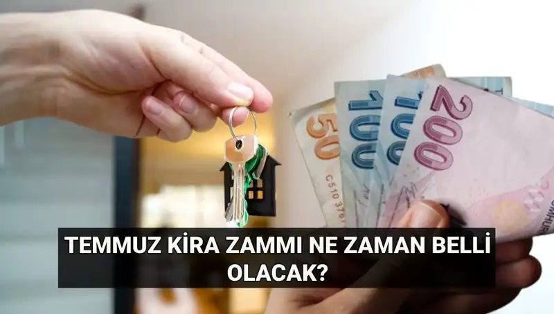 Kira Zammı İçin Gözler TÜİK’te: Temmuz Artış Oranı Ne Zaman Açıklanacak?