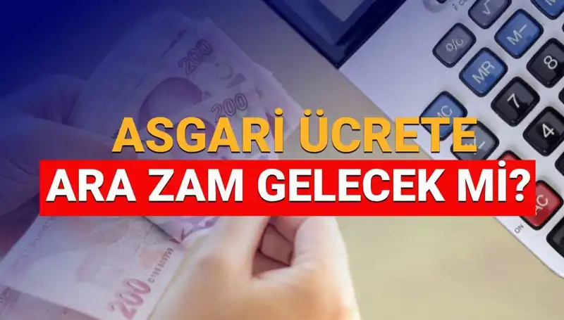 2025'te Asgari Ücrette Ara Zam Yapılacak mı? Merakla Beklenen Cevaplar!