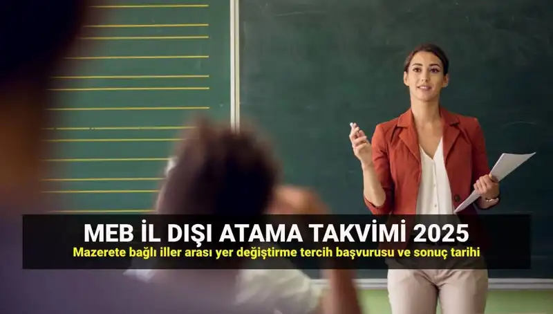 2025 MEBBİS Duyurusu: Öğretmenlerin İl Dışı Atama Sonuçları Açıklandı!