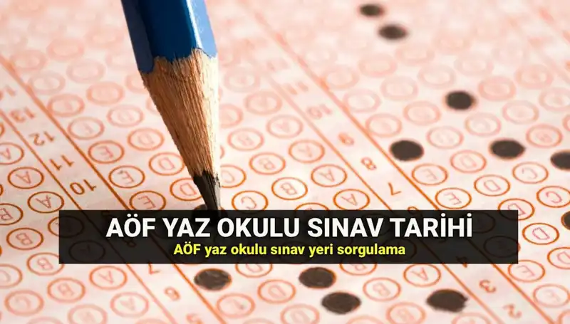 Anadolu Üniversitesi AÖF Yaz Okulu Sınav Tarihleri ve Sınav Yerleri Açıklandı!